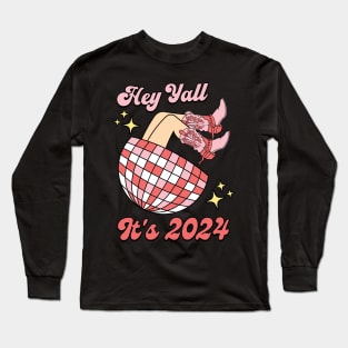 Hey Yall It's 2024 Long Sleeve T-Shirt